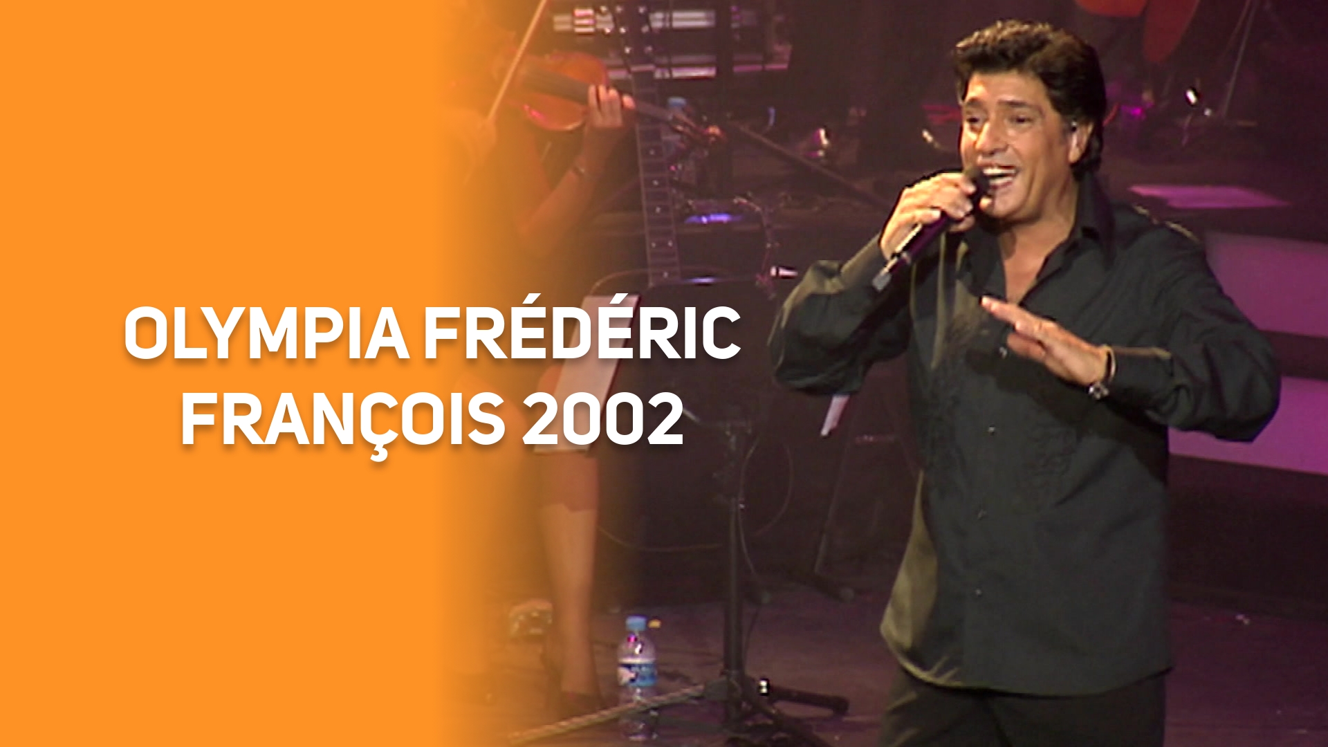 Olympia Frédéric François 2002 Melody TV
