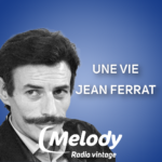 Une vie - Melody Radio