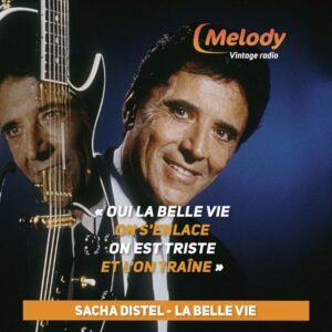 L'une des plus belles chansons françaises est à écouter sur Melody Radio 😊