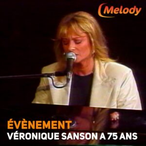 Evènement Véronique Sanson sur Melody TV
