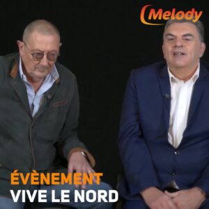 Le Nord de la France à l'honneur sur Melody !