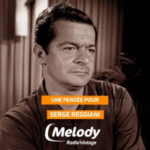 Toute l'équipe de Melody Radio a une pensée pour Serge Reggiani né un 2 mai 🎂