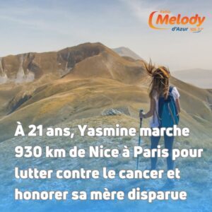Yasmine : De Nice à Paris à pied pour la bonne cause