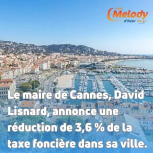 Cannes : Baisse de la taxe foncière annoncée !