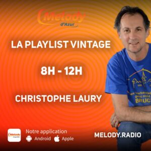 Écoutez la Playlist Vintage avec Christophe Laury !