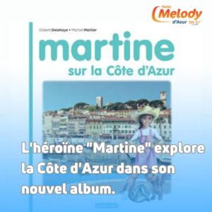 Martine fait son grand retour sur la Côte d'Azur