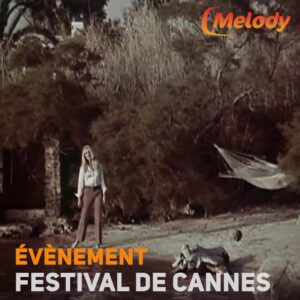 Cannes 2025 : Célébration du Cinéma et de la Chanson