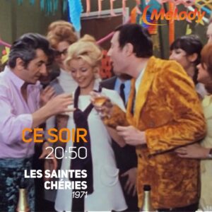 Les Saintes Chéries : Épisode 5 Ce Soir !