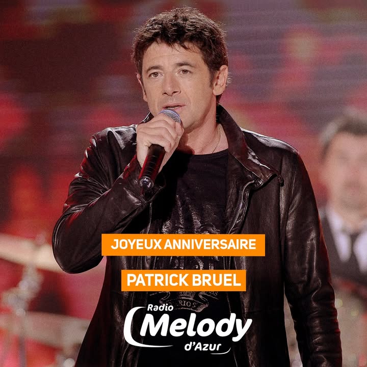 Joyeux Anniversaire Patrick Bruel !