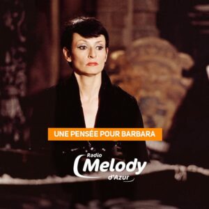 Barbara : Une Pensée de Melody d'Azur