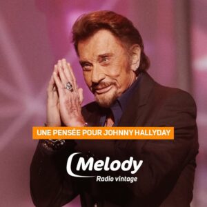 Hommage à Johnny Hallyday par Melody Radio