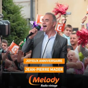 Joyeux Anniversaire Jean-Pierre Mader !