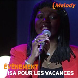 Vivez l'Été avec Melody et ses Stars