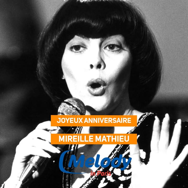 Joyeux Anniversaire Mireille Mathieu !