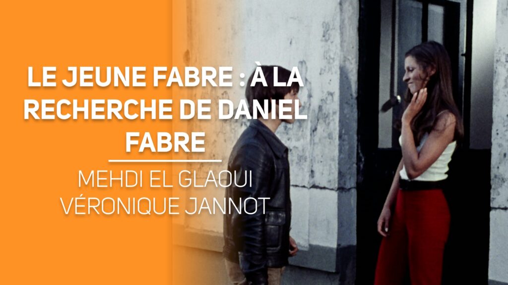 A la recherche de Daniel Fabre