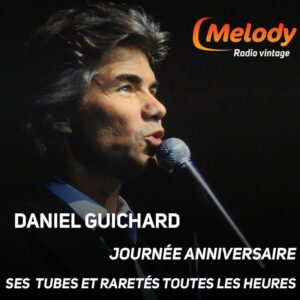 Journée Spéciale pour les 77 Ans de Daniel Guichard