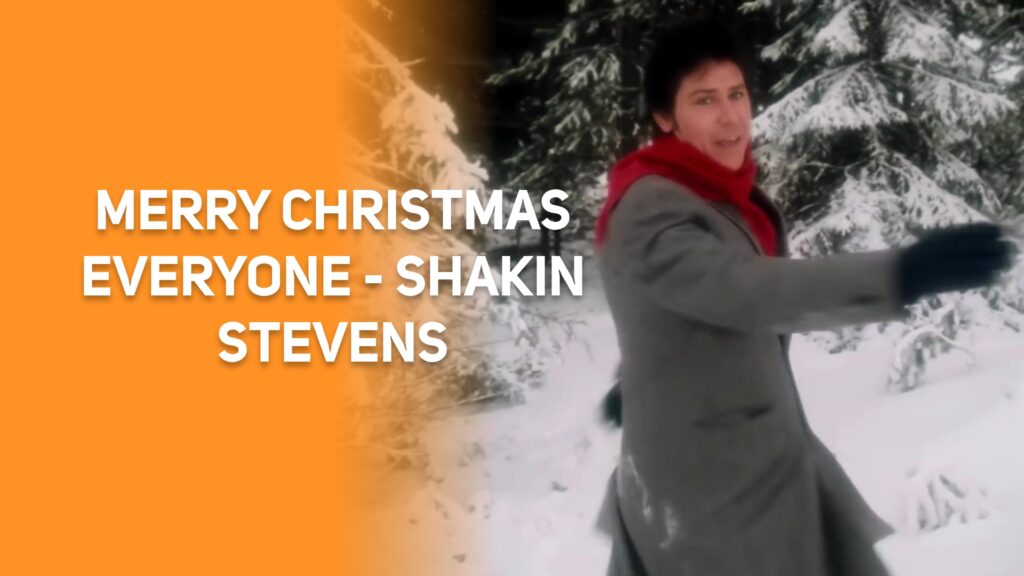 MERRY CHRISTMAS EVERYONE - SHAKIN STEVENS