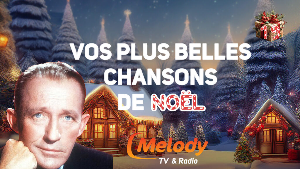 Le Calendrier de l’Avent de Melody : I’ll Be Home for Christmas, le grand classique de Bing Crosby