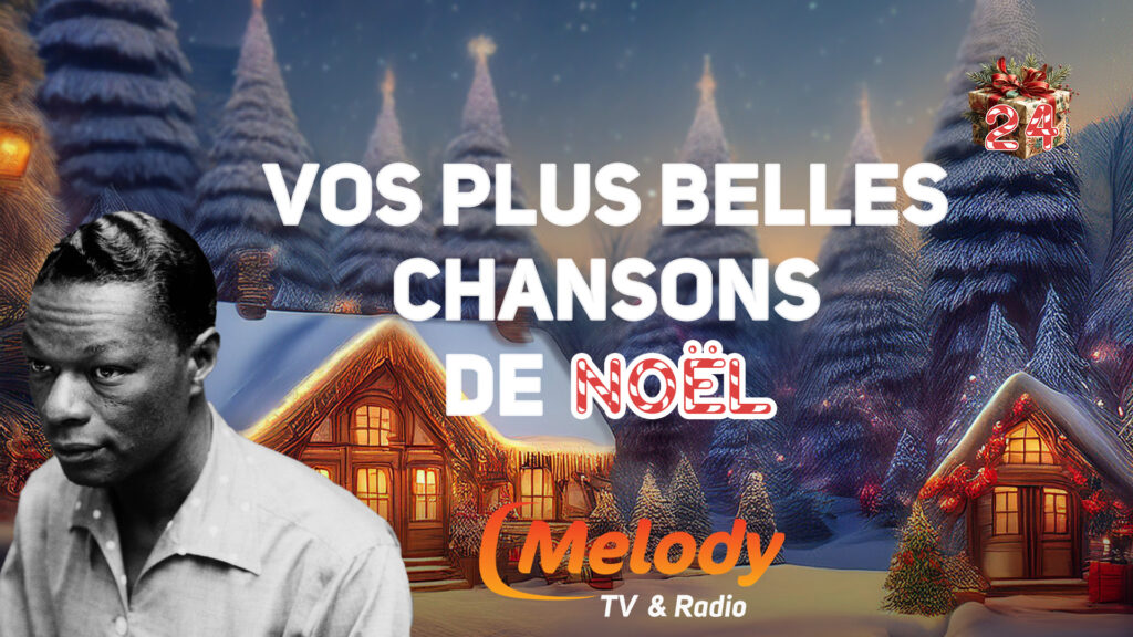 Le Calendrier de l’Avent de Melody : Nat King Cole, la voix qui a changé Noël