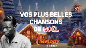 Le Calendrier de l’Avent de Melody : Nat King Cole, la voix qui a changé Noël