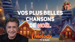 Le Calendrier de l’Avent de Melody : Frédéric François, entre C’est Noël et Le Souvenir de Noël