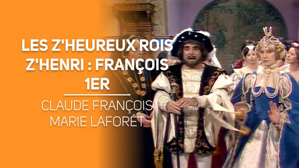Les z'heureux rois z'Henri : François 1er