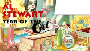 Year of the Cat d’Al Stewart une chanson qui ressemble à un souvenir… sans qu’on sache pourquoi !