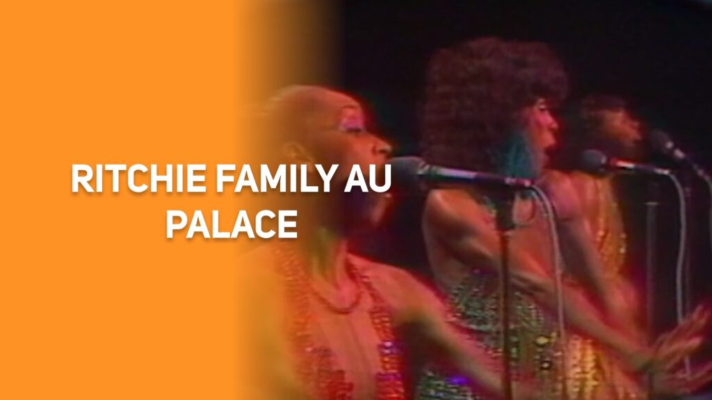 Ritchie family au palace