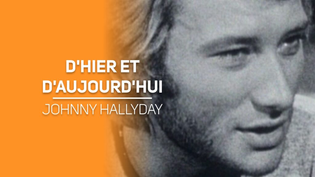D'hier et d'aujourd'hui - Johnny HALLYDAY