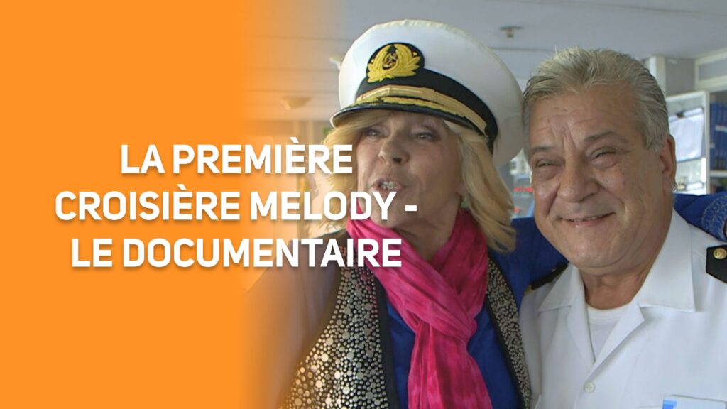 La première croisière Melody - Le documentaire