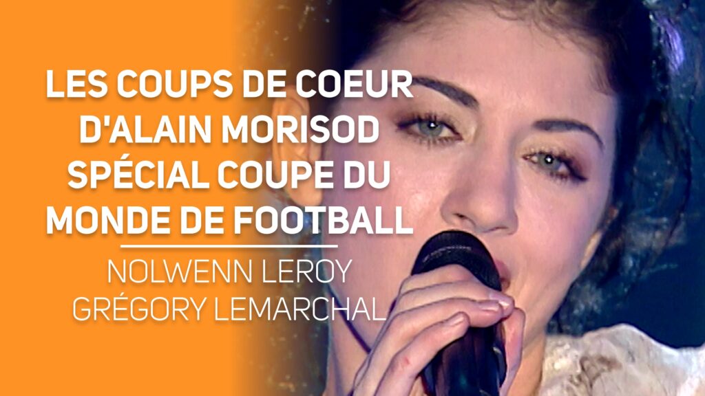 Les coups de coeur d'Alain Morisod spécial coupe du monde de football