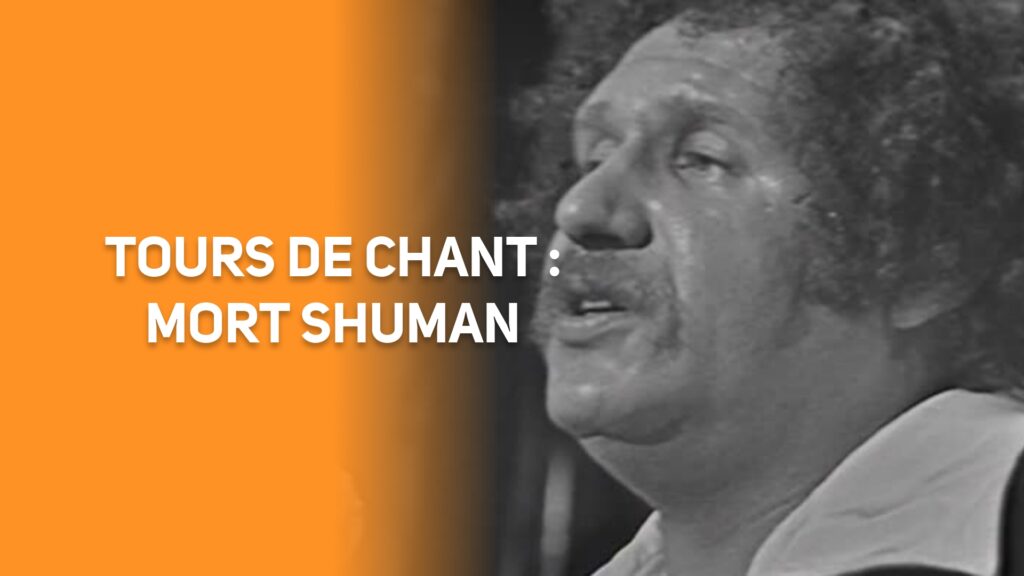 Tours de Chant : Mort Shuman